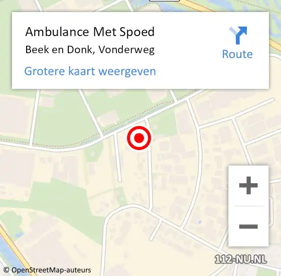 Locatie op kaart van de 112 melding: Ambulance Met Spoed Naar Beek en Donk, Vonderweg op 3 augustus 2017 17:19