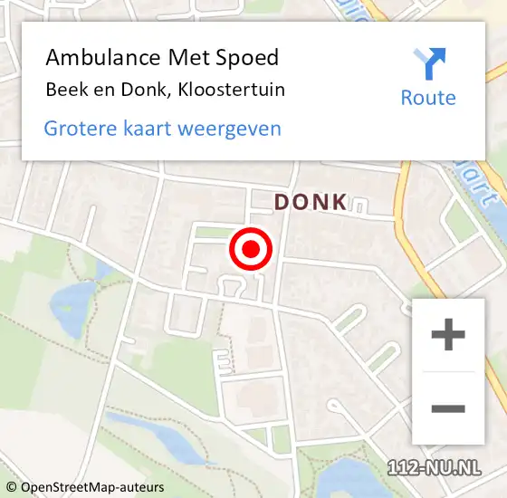 Locatie op kaart van de 112 melding: Ambulance Met Spoed Naar Beek en Donk, Kloostertuin op 9 augustus 2017 04:48