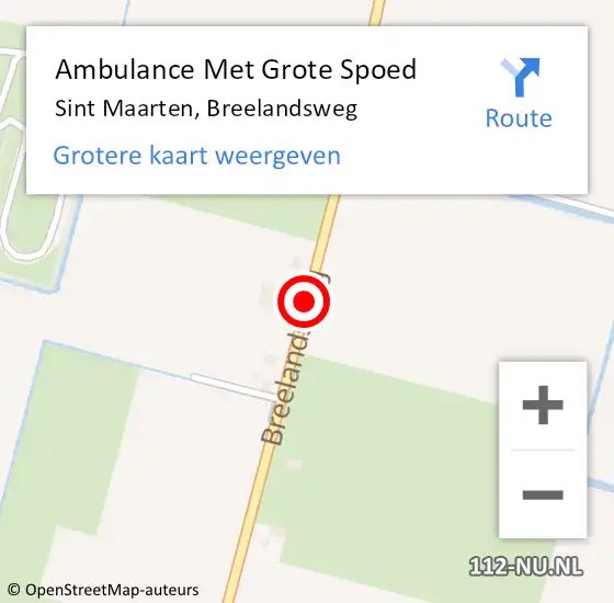 Locatie op kaart van de 112 melding: Ambulance Met Grote Spoed Naar Sint Maarten, Breelandsweg op 13 augustus 2017 15:20