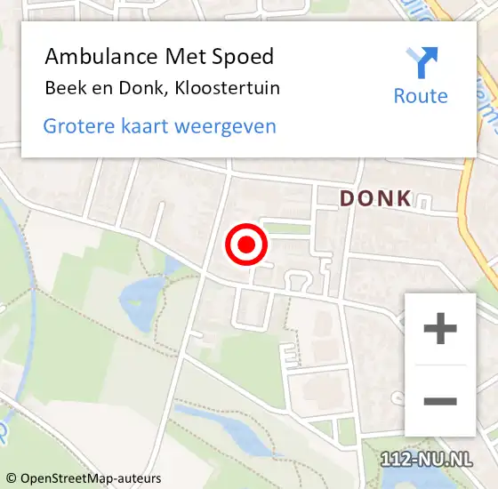 Locatie op kaart van de 112 melding: Ambulance Met Spoed Naar Beek en Donk, Kloostertuin op 24 augustus 2017 23:14