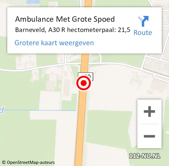Locatie op kaart van de 112 melding: Ambulance Met Grote Spoed Naar Barneveld, A30 R hectometerpaal: 21,2 op 26 augustus 2017 14:18