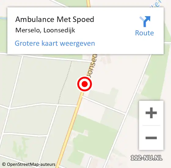 Locatie op kaart van de 112 melding: Ambulance Met Spoed Naar Merselo, Loonsedijk op 26 augustus 2017 16:48