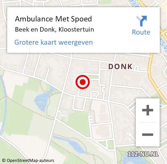 Locatie op kaart van de 112 melding: Ambulance Met Spoed Naar Beek en Donk, Kloostertuin op 27 augustus 2017 09:08