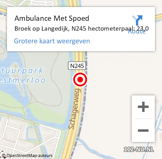 Locatie op kaart van de 112 melding: Ambulance Met Spoed Naar Broek op Langedijk, N245 hectometerpaal: 23,0 op 3 september 2017 00:26