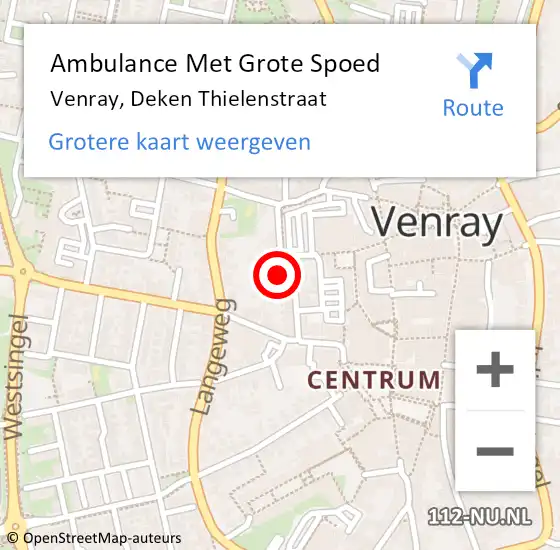 Locatie op kaart van de 112 melding: Ambulance Met Grote Spoed Naar Venray, Deken Thielenstraat op 1 februari 2014 13:58