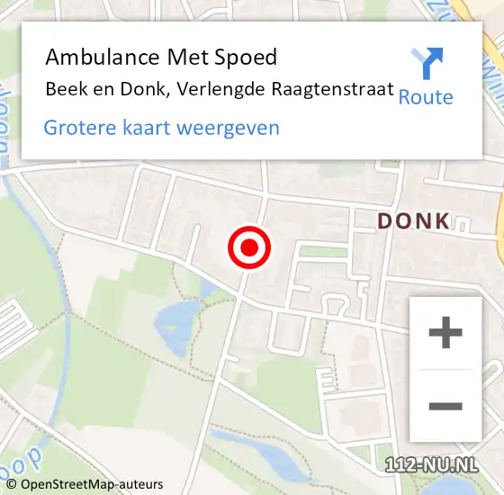 Locatie op kaart van de 112 melding: Ambulance Met Spoed Naar Beek en Donk, Verlengde Raagtenstraat op 20 september 2017 16:46