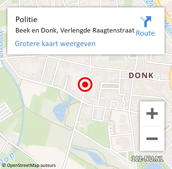 Locatie op kaart van de 112 melding: Politie Beek en Donk, Verlengde Raagtenstraat op 20 september 2017 16:47