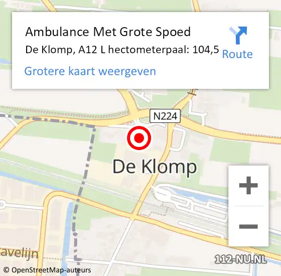 Locatie op kaart van de 112 melding: Ambulance Met Grote Spoed Naar De Klomp, A12 L hectometerpaal: 104,5 op 22 september 2017 04:06