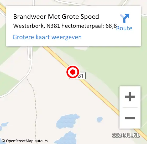 Locatie op kaart van de 112 melding: Brandweer Met Grote Spoed Naar Westerbork, N381 hectometerpaal: 68,8 op 24 september 2017 01:13