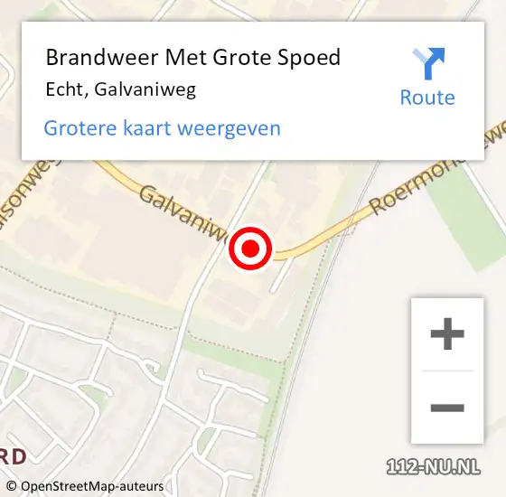 Locatie op kaart van de 112 melding: Brandweer Met Grote Spoed Naar Echt, Galvaniweg op 11 oktober 2017 10:23