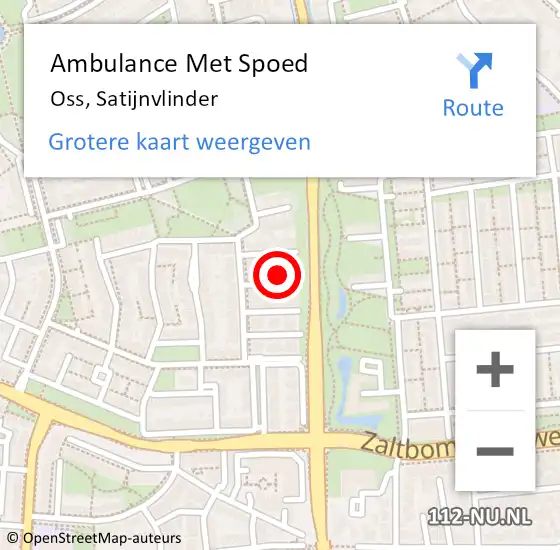 Locatie op kaart van de 112 melding: Ambulance Met Spoed Naar Oss, Satijnvlinder op 19 oktober 2017 04:56