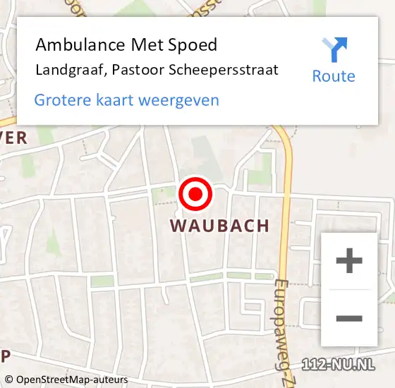 Locatie op kaart van de 112 melding: Ambulance Met Spoed Naar Landgraaf, Pastoor Scheepersstraat op 17 november 2017 07:11