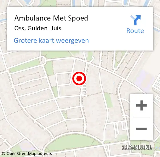 Locatie op kaart van de 112 melding: Ambulance Met Spoed Naar Oss, Gulden Huis op 1 december 2017 00:14