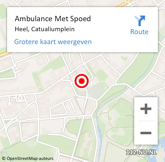 Locatie op kaart van de 112 melding: Ambulance Met Spoed Naar Heel, Catualiumplein op 13 december 2017 13:38