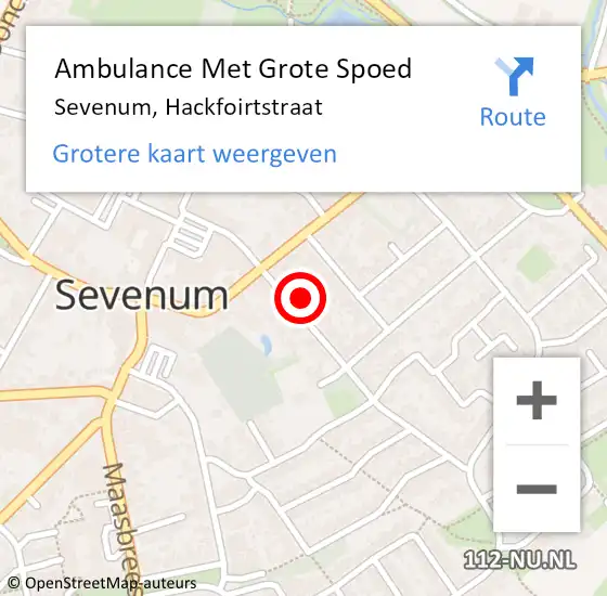 Locatie op kaart van de 112 melding: Ambulance Met Grote Spoed Naar Sevenum, Hackfoirtstraat op 9 februari 2014 21:06