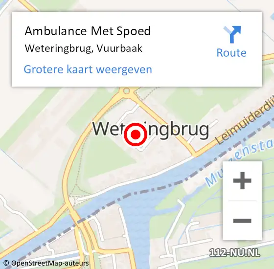 Locatie op kaart van de 112 melding: Ambulance Met Spoed Naar Weteringbrug, Vuurbaak op 17 december 2017 16:17