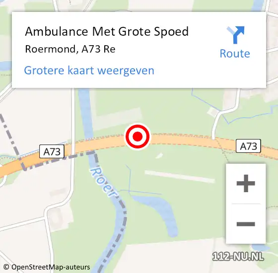 Locatie op kaart van de 112 melding: Ambulance Met Grote Spoed Naar Roermond, A73 R hectometerpaal: 16,3 op 23 december 2017 23:52