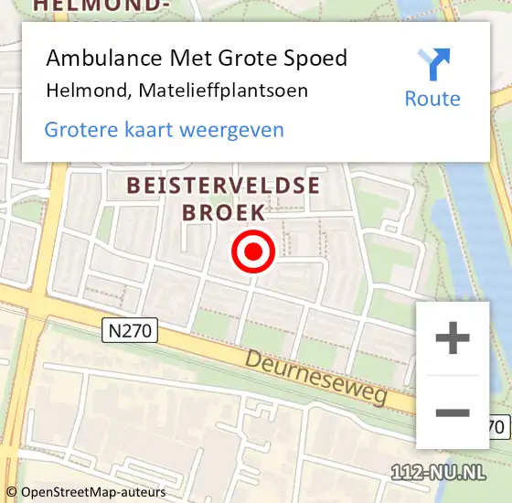 Locatie op kaart van de 112 melding: Ambulance Met Grote Spoed Naar Helmond, Matelieffplantsoen op 24 december 2017 00:43