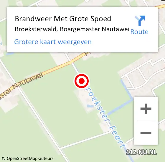 Locatie op kaart van de 112 melding: Brandweer Met Grote Spoed Naar Broeksterwald, Boargemaster Nautawei op 8 januari 2018 17:44