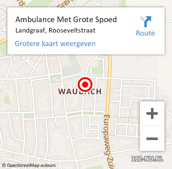 Locatie op kaart van de 112 melding: Ambulance Met Grote Spoed Naar Landgraaf, Rooseveltstraat op 16 februari 2014 03:06