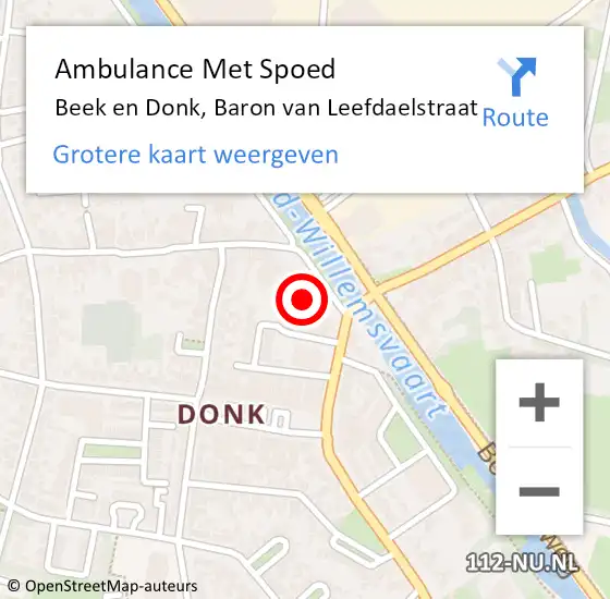 Locatie op kaart van de 112 melding: Ambulance Met Spoed Naar Beek en Donk, Baron van Leefdaelstraat op 15 februari 2018 18:29