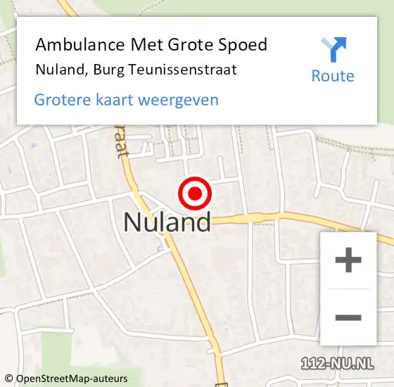 Locatie op kaart van de 112 melding: Ambulance Met Grote Spoed Naar Nuland, Burg Teunissenstraat op 16 februari 2018 13:50