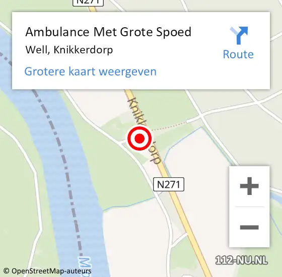 Locatie op kaart van de 112 melding: Ambulance Met Grote Spoed Naar Well, Knikkerdorp op 24 februari 2018 22:59