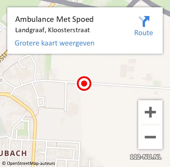 Locatie op kaart van de 112 melding: Ambulance Met Spoed Naar Landgraaf, Kloosterstraat op 25 februari 2018 11:42