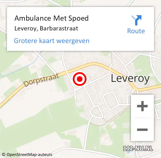 Locatie op kaart van de 112 melding: Ambulance Met Spoed Naar Leveroy, Barbarastraat op 27 februari 2018 11:46