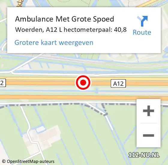 Locatie op kaart van de 112 melding: Ambulance Met Grote Spoed Naar Woerden, A12 L hectometerpaal: 40,8 op 4 maart 2018 21:46
