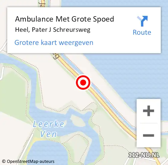 Locatie op kaart van de 112 melding: Ambulance Met Grote Spoed Naar Heel, Pater J Schreursweg op 6 maart 2018 20:20