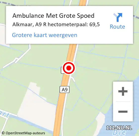 Locatie op kaart van de 112 melding: Ambulance Met Grote Spoed Naar Alkmaar, A9 R hectometerpaal: 69,5 op 11 maart 2018 23:39