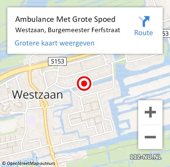 Locatie op kaart van de 112 melding: Ambulance Met Grote Spoed Naar Westzaan, Burgemeester Ferfstraat op 17 maart 2018 09:01