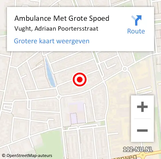 Locatie op kaart van de 112 melding: Ambulance Met Grote Spoed Naar Vught, Adriaan Poortersstraat op 17 maart 2018 14:58