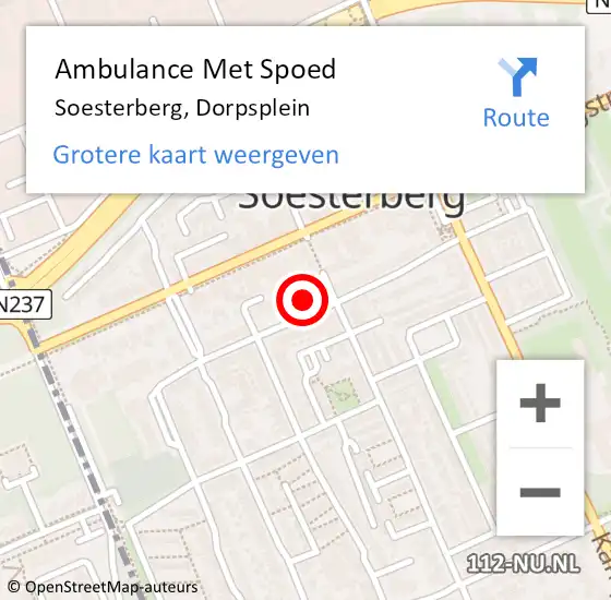 Locatie op kaart van de 112 melding: Ambulance Met Spoed Naar Soesterberg, Dorpsplein op 18 maart 2018 02:17