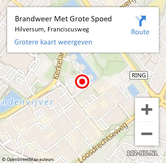 Locatie op kaart van de 112 melding: Brandweer Met Grote Spoed Naar Hilversum, Franciscusweg op 18 maart 2018 23:37