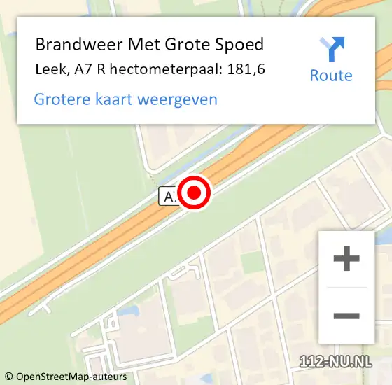 Locatie op kaart van de 112 melding: Brandweer Met Grote Spoed Naar Leek, A7 R hectometerpaal: 181,6 op 21 maart 2018 15:31