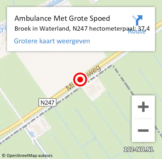 Locatie op kaart van de 112 melding: Ambulance Met Grote Spoed Naar Broek in Waterland, N247 hectometerpaal: 37,4 op 22 maart 2018 06:52
