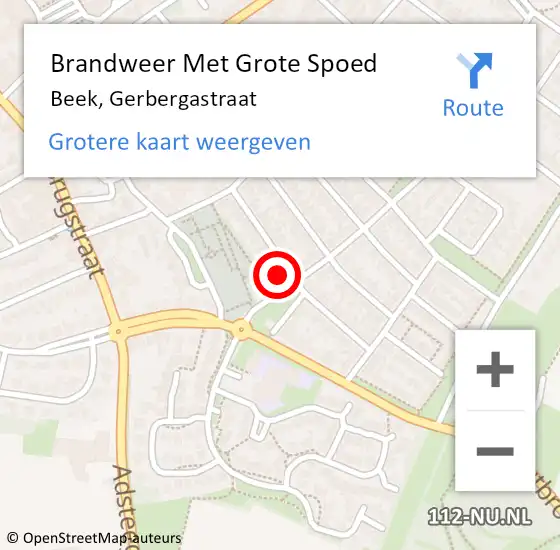 Locatie op kaart van de 112 melding: Brandweer Met Grote Spoed Naar Beek, Gerbergastraat op 2 april 2018 03:08