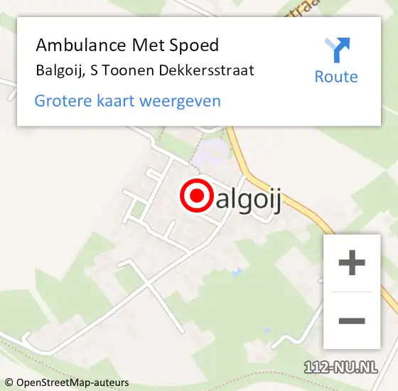 Locatie op kaart van de 112 melding: Ambulance Met Spoed Naar Balgoij, S Toonen Dekkersstraat op 13 april 2018 07:38