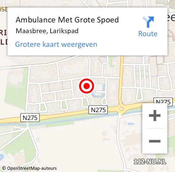 Locatie op kaart van de 112 melding: Ambulance Met Grote Spoed Naar Maasbree, Larikspad op 23 februari 2014 11:42