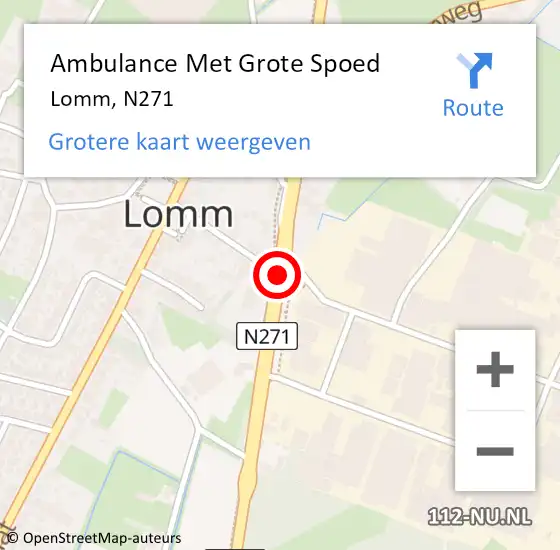 Locatie op kaart van de 112 melding: Ambulance Met Grote Spoed Naar Lomm, N271 op 4 mei 2018 18:09