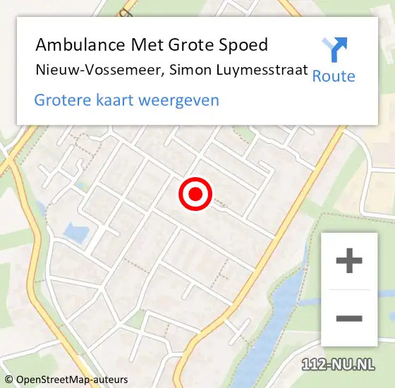 Locatie op kaart van de 112 melding: Ambulance Met Grote Spoed Naar Nieuw-Vossemeer, Simon Luymesstraat op 10 mei 2018 21:52