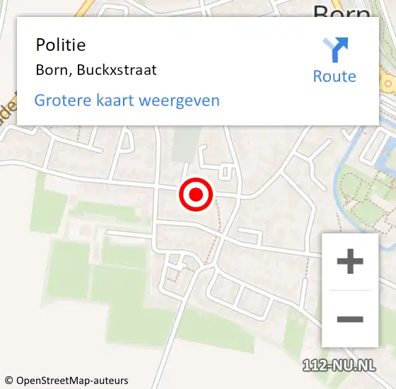 Locatie op kaart van de 112 melding: Politie Born, Buckxstraat op 20 mei 2018 03:53