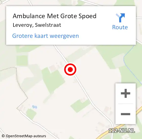 Locatie op kaart van de 112 melding: Ambulance Met Grote Spoed Naar Leveroy, Swelstraat op 26 mei 2018 14:30