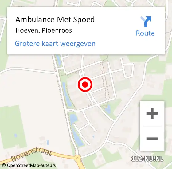 Locatie op kaart van de 112 melding: Ambulance Met Spoed Naar Hoeven, Pioenroos op 29 mei 2018 09:44