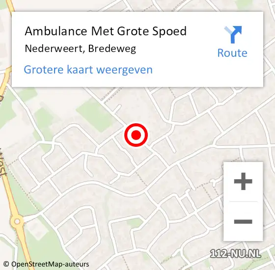 Locatie op kaart van de 112 melding: Ambulance Met Grote Spoed Naar Nederweert, Bredeweg op 31 mei 2018 09:22