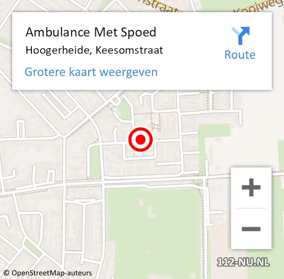 Locatie op kaart van de 112 melding: Ambulance Met Spoed Naar Hoogerheide, Keesomstraat op 1 juni 2018 10:14