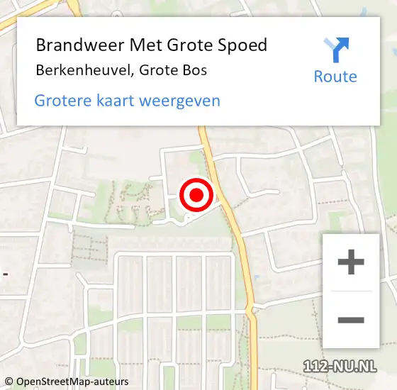 Locatie op kaart van de 112 melding: Brandweer Met Grote Spoed Naar Berkenheuvel, Grote Bos op 13 juni 2018 07:52