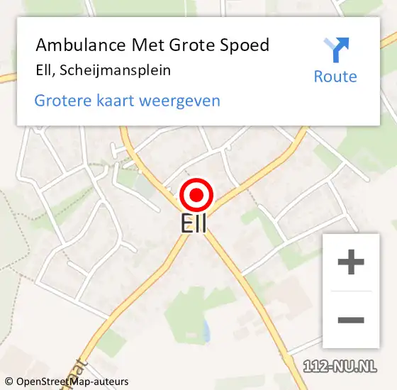 Locatie op kaart van de 112 melding: Ambulance Met Grote Spoed Naar Ell, Scheijmansplein op 13 juni 2018 09:45